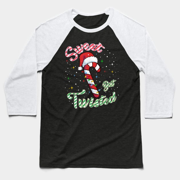 Sweet but Twisted Candy Cane Christmas Baseball T-Shirt by HannessyRin